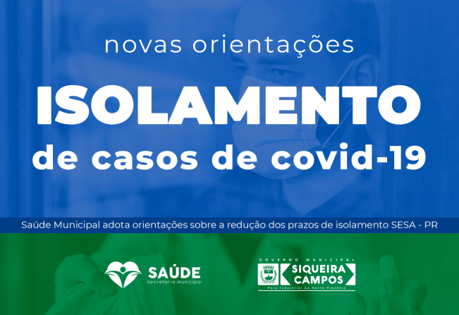 Saúde Municipal adota isolamento de 7 dias para pacientes assintomáticos.