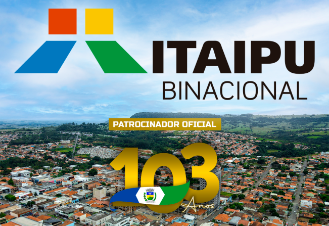 Itaipu Binacional patrocinará o 103º Aniversário de Siqueira Campos
