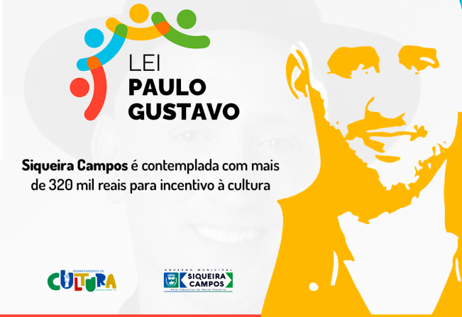 SIQUEIRA CAMPOS RECEBERÁ RECURSOS DA LEI PAULO GUSTAVO PARA FOMENTAR A CULTURA.